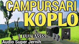 CAMPURSARI KOPLO FULL BASS AUDIO SUPER JERNIH KAGEM KANCA MAKARYO UTAWI RENCANG LEYEH-LEYEH