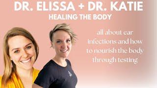 Ear Infections | Waning Moon Wellness | Elissa +Dr. Katie Eagle