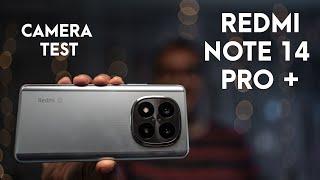 Redmi Note 14 Pro + Camera Review