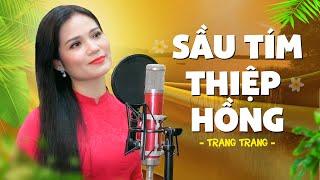 SẦU TÍM THIỆP HỒNG - Trang Trang Singer | Giọng Ca Bolero Được Ví Như Bản Sao Của Lệ Quyên