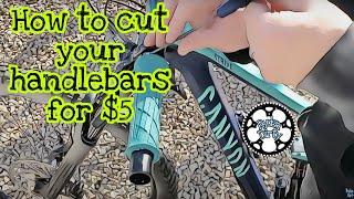 How to Cut your  handlebars For $5 bucks!!!!