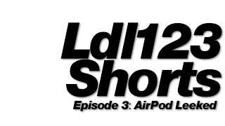 LDL123 Shorts Ep. 03