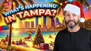 What's Happening in Tampa Bay | Christmas, Holiday's and Real Estate