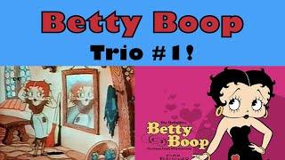 Betty Boop Trio #1 | Max Fleischer