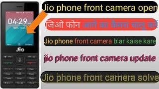 Jio phone front camera blar kaise kare || जियो फोन फ्रंट कैमरा सेटिंग || jio phone camera settings