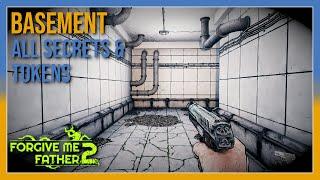 Forgive Me Father 2 (Early Access) - Basement - All Secrets & Tokens