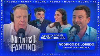 Asueto por el día del hombre y charla con Rodrigo de Loredo (diputado) | Multiverso Fantino - 19/11