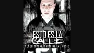 Esto Es La Calle - Kendo Kaponi Ft. Eme Music