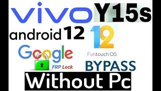 Vivo Y15s V2120 FRP Bypass Android 12 New Method 2022 Tested Without Pc