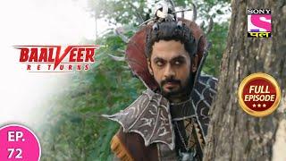 Baalveer Returns | Full Episode | Episode 72 | 26th December, 2020