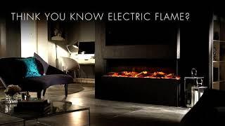 Think You Know Electric Flame? Think Again.