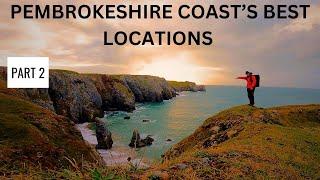 Pembrokeshire Coast’s Best Locations for Photography - PART 2. FLIMSTON BAY TO BULLSLAUGHTER BAY.