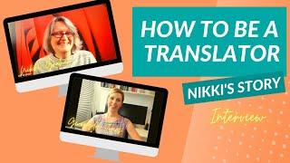 How to Be a Translator: Interview with Nikki Graham