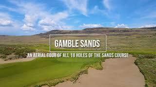 Gamble Sands Sands Course: An aerial tour