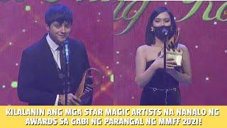 Kilalanin ang mga Star Magic artists na nakatanggap ng awards mula sa Gabi ng Parangal ng MMFF 2021!