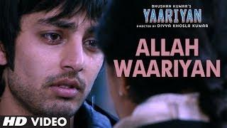 "Allah Waariyan" Yaariyan Video Song|Divya Khosla Kumar|Himansh K, Rakul P|Releasing 10 January 2014