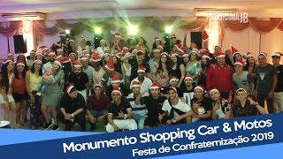 Monumento Shopping Car e Motos | Festa de Confraternização 2019