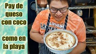 Pay de Queso con coco (DELICIOSA RECETA CON SABOR COSTERO)
