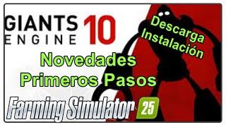 Giants Editor 10 | Primeros Pasos y Novedades| Descarga e Instalación  | Farming Simulator 25 | eSp