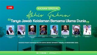 Kajian Spesial Ahkhir Tahun: Tanya Jawab Keislaman Bersama Ulama Dunia - Ustadz Adi Hidayat