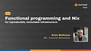 Functional programming and Nix - Brian McKenna