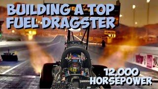 Building A 12,000 Horsepower Top Fuel Dragster