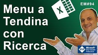 EM94 Menu a tendina dinamico con ricerca parziale del testo Excel