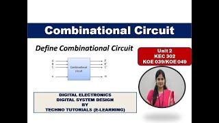 U2L1 | Combinational circuit | introduction of combinational circuits |Define Combinational Circuit