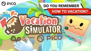 PICO VR Game | Vacation Simulator | PICO 4