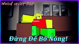 Chiến thắng bất ngờ trước người bố đáng sợ Weird Strict Dad - Roblox