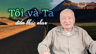 Tôi và Ta và điểm khác nhau #ÔngNămGiảiThích #ĐườngVềCõiPhật