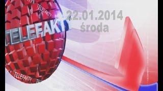 TELEFAKTY - 22.01.2014 r.