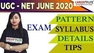 UGC-NET | JUNE 2020 | EXAM - PATTERN | SYLLABUS | DETAILS | TIPS