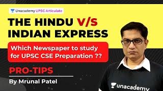 The Hindu vs Indian Express - Which newspaper is better for UPSC CSE preparation? | By Mrunal Patel