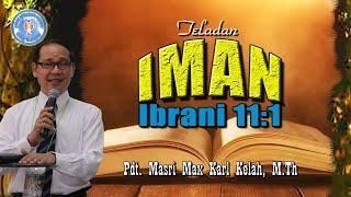 Teladan Iman - Ibrani 11:1 (310722)