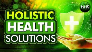 Say Goodbye to Health Challenges Forever | Holistic Health Solutions