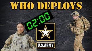 Who gets deployed in the Army