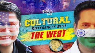 Ep #6: ‘Cultural Differences’ of Indians with the Western World | Big On 'Small' Talk Show