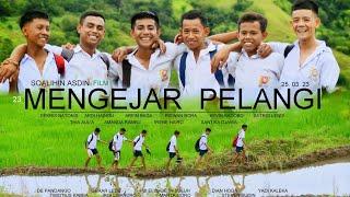 23# FILM NTT : MENGEJAR PELANGI part 1