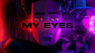 MY EYES - TRAVIS SCOTT x SPIDER-VERSE AMV