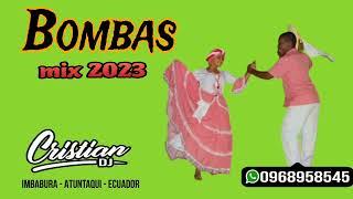 Bombas mix 2023 by Cristian dj / Segundo Rosero / Widinson/ Los Garles/ Folklore/ San Juanitos etc..