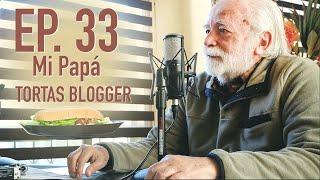 Podcast con mi Papá - TortasBloggerTj