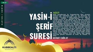 Yasin Suresi - Mehmet Emin Ay