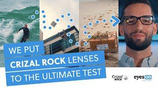We Put Crizal Rock Lenses to the Ultimate Test—Can They Survive the Elements?