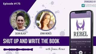 175 Shut Up and Write the Book with Jenna Moreci