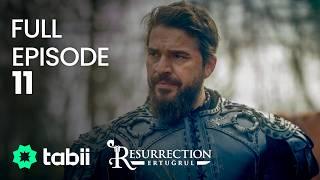 Resurrection: Ertuğrul Full Episode 11