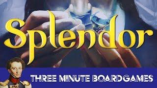 Splendor in about 3 minutes