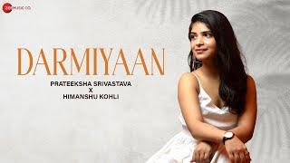 Darmiyaan - Lyrical | Prateeksha Srivastava | Himanshu Kohli