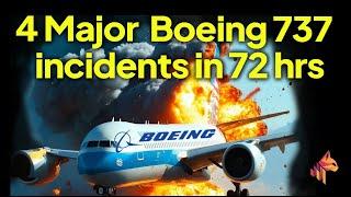 Boeing 737 Crisis - 4 Incidence In 72 Hours. Is It Still Safe To Fly Boeing?