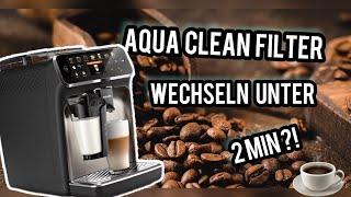 Aqua clean filter wechseln Philips 5400 Series